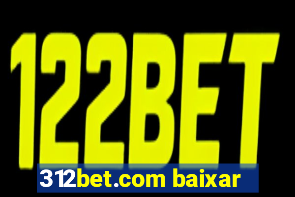 312bet.com baixar